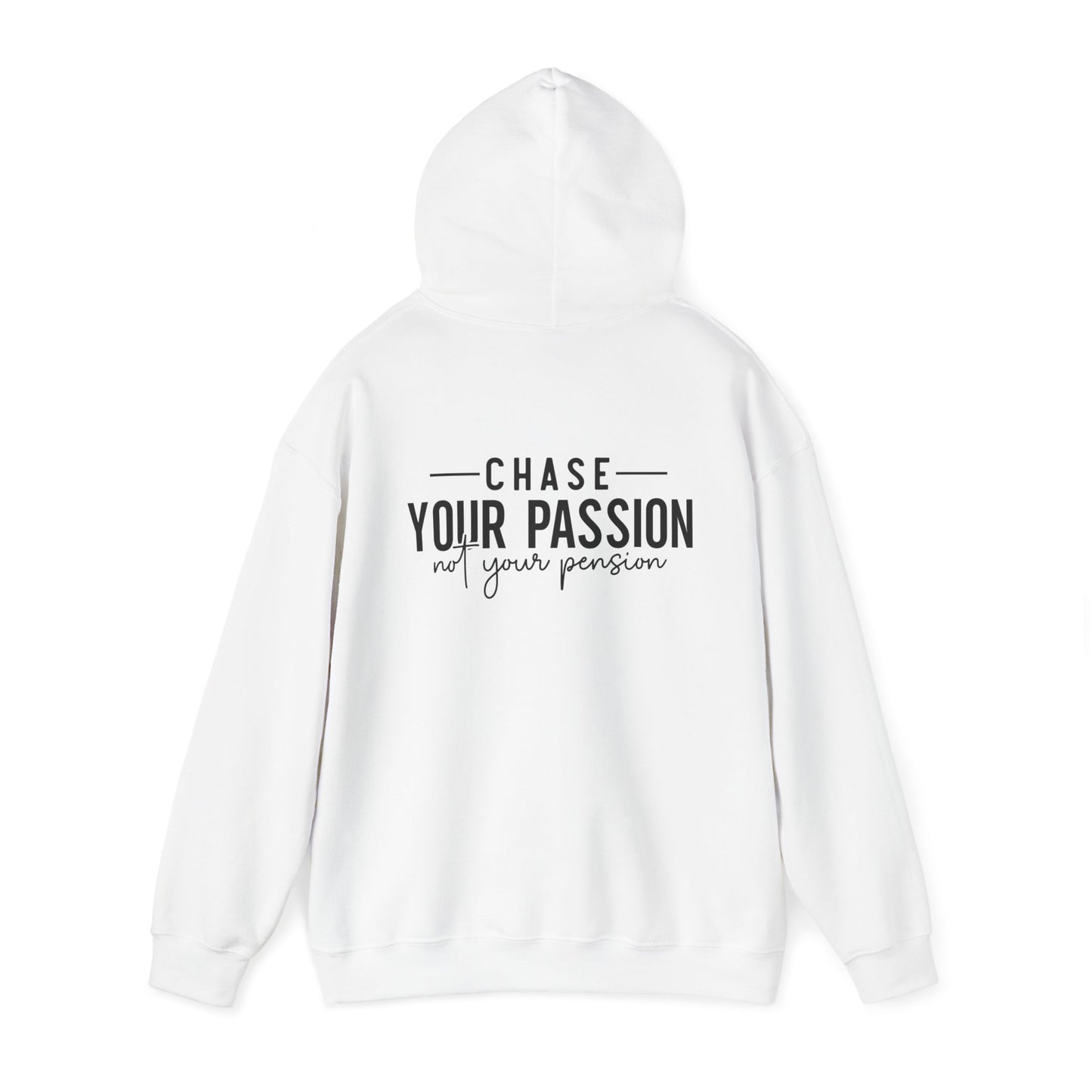 "CHASE YOUR PASSION"  Unisex Hoodie