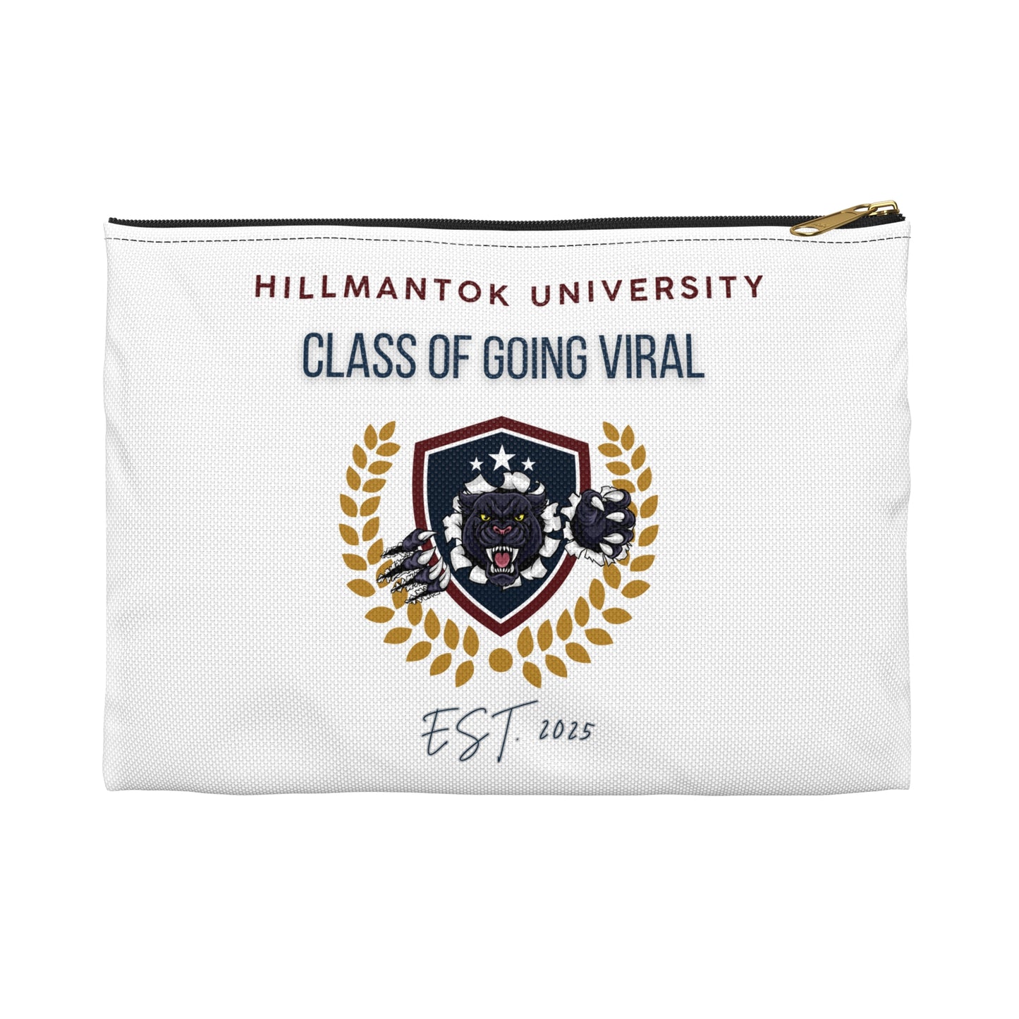 Accessory Pouch - HillmanTok University"Class of Going Viral"