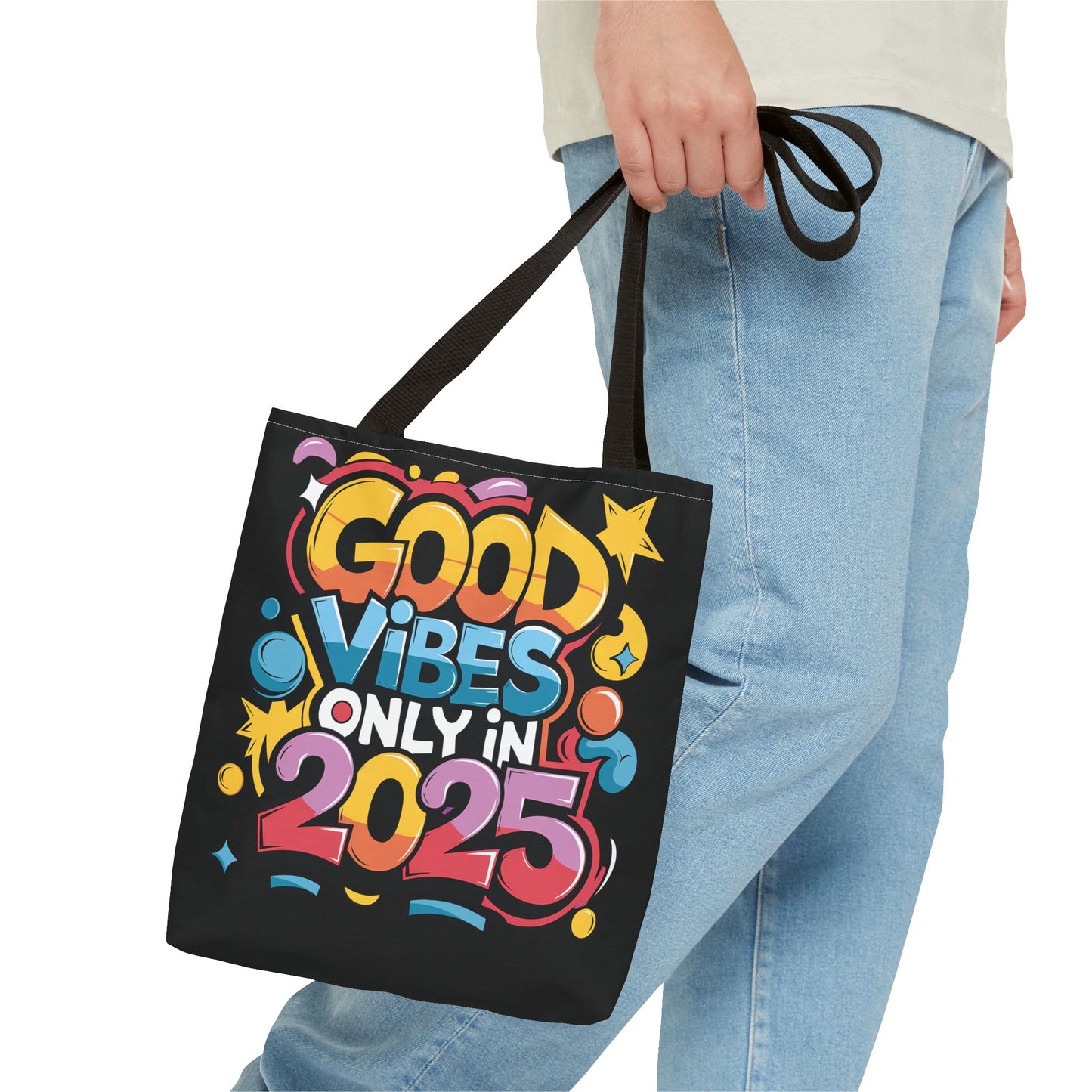 Good Vibes All 2025 Tote Bag