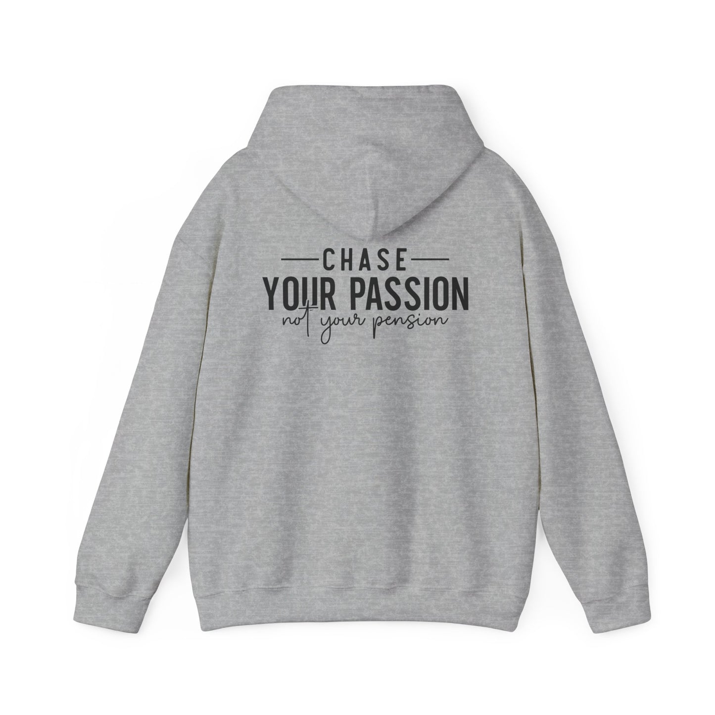 "CHASE YOUR PASSION"  Unisex Hoodie