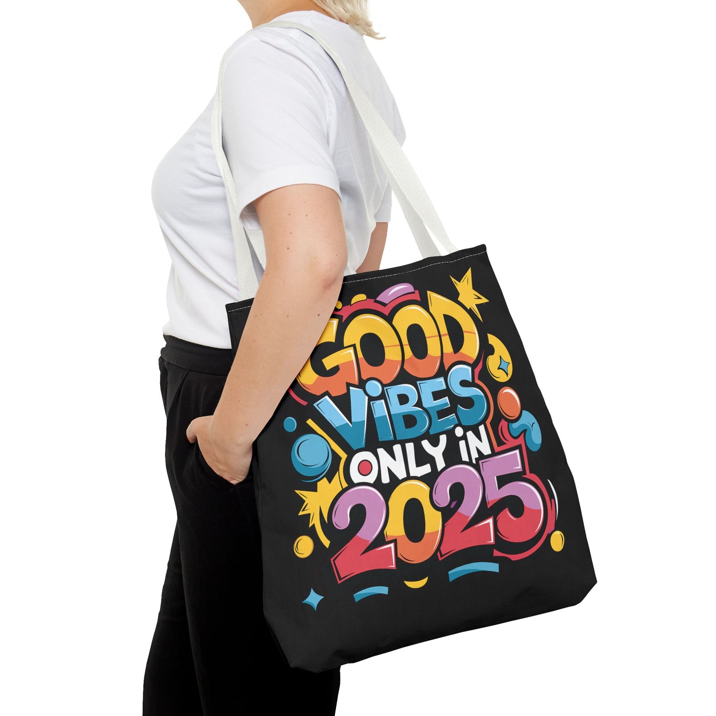 Good Vibes All 2025 Tote Bag