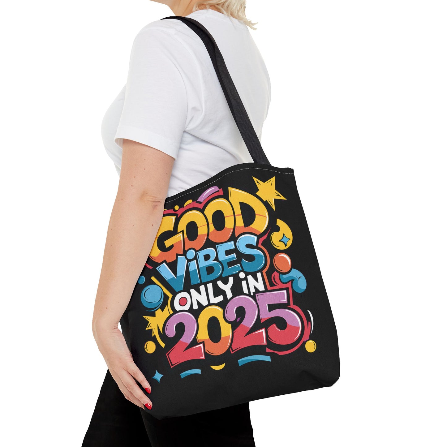 Good Vibes All 2025 Tote Bag