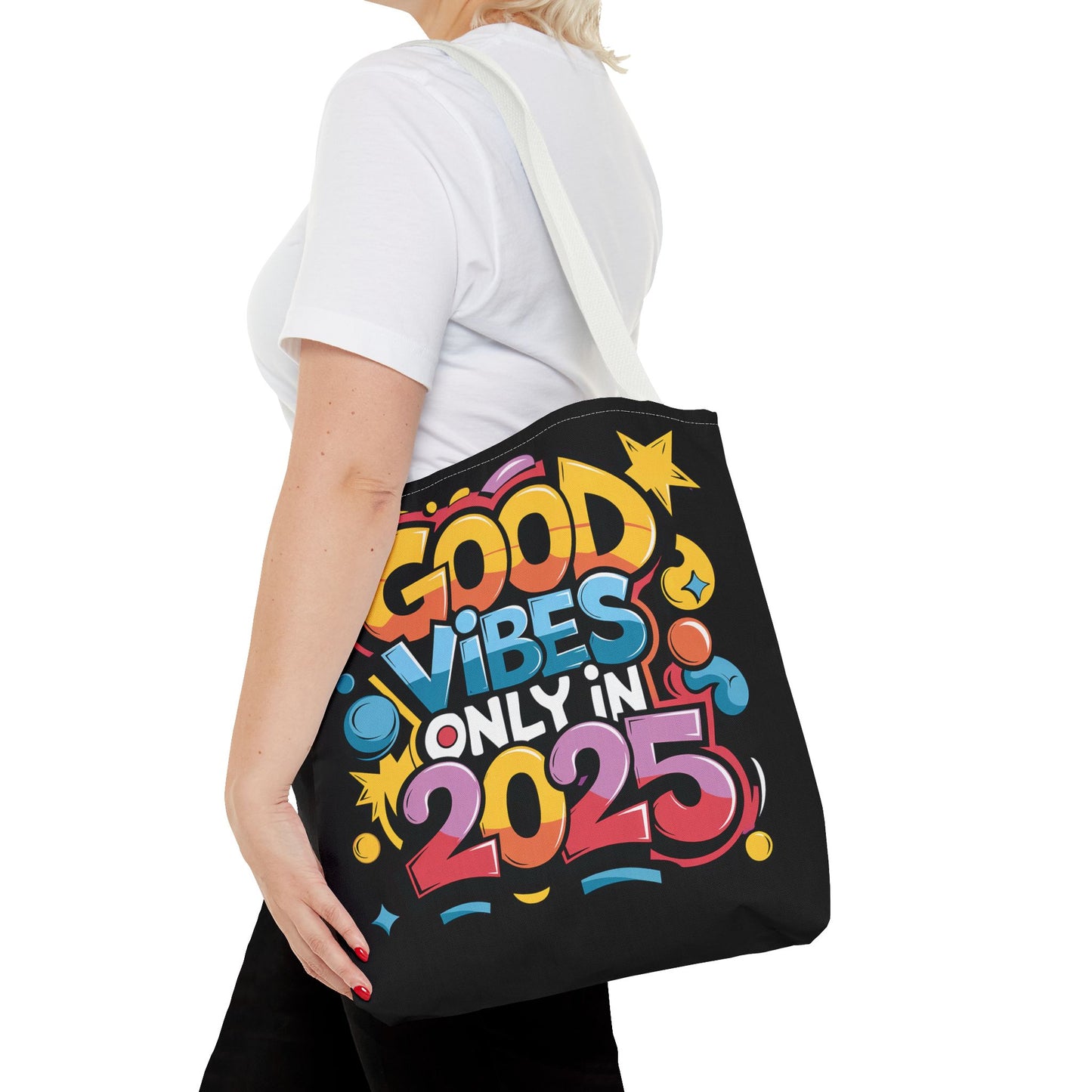 Good Vibes All 2025 Tote Bag