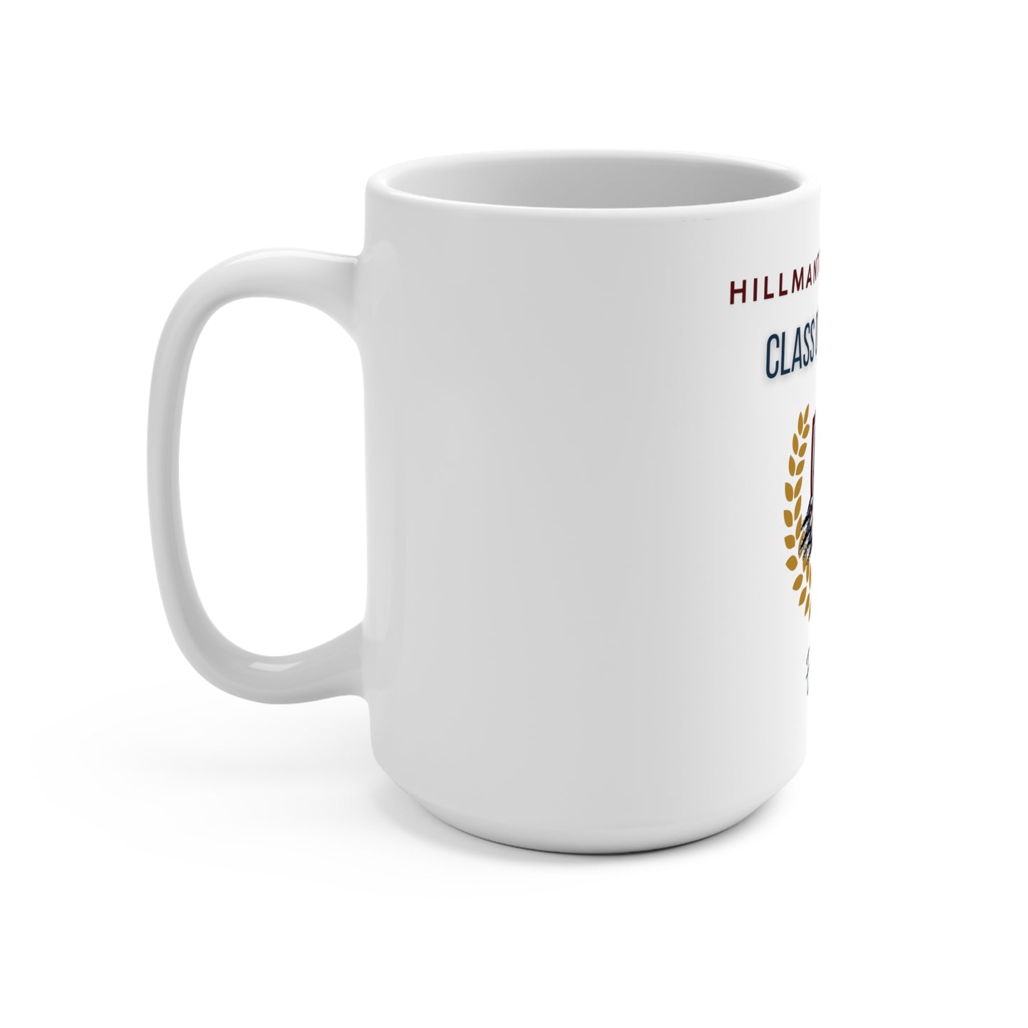 HillmanTok University 'CLASS OF GOING VIRAL" Mug 15oz