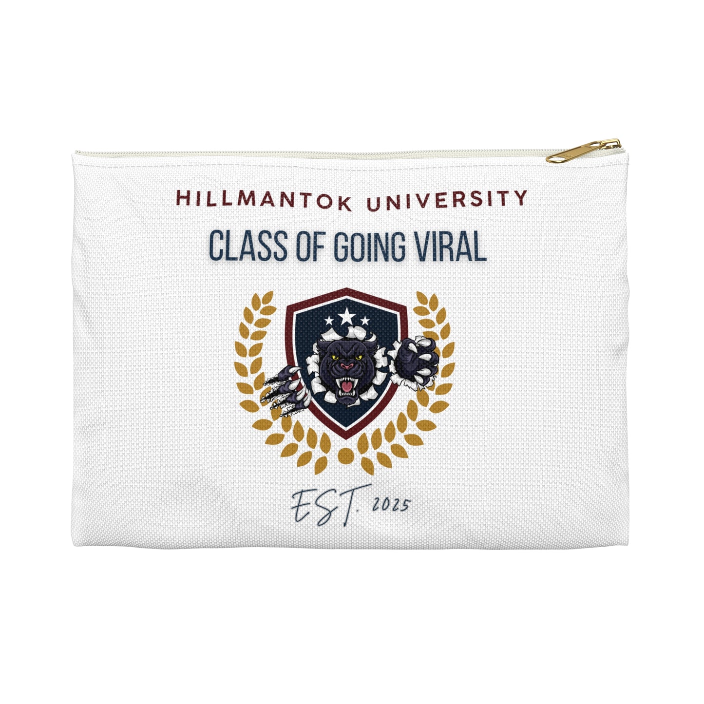 Accessory Pouch - HillmanTok University"Class of Going Viral"