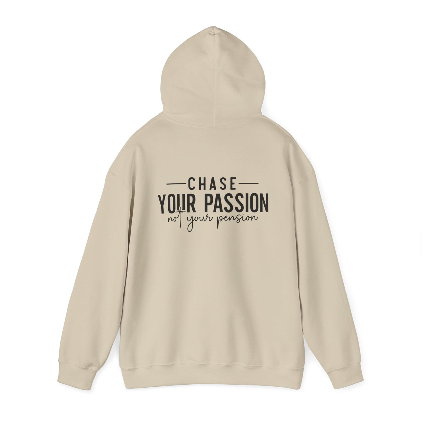 "CHASE YOUR PASSION"  Unisex Hoodie