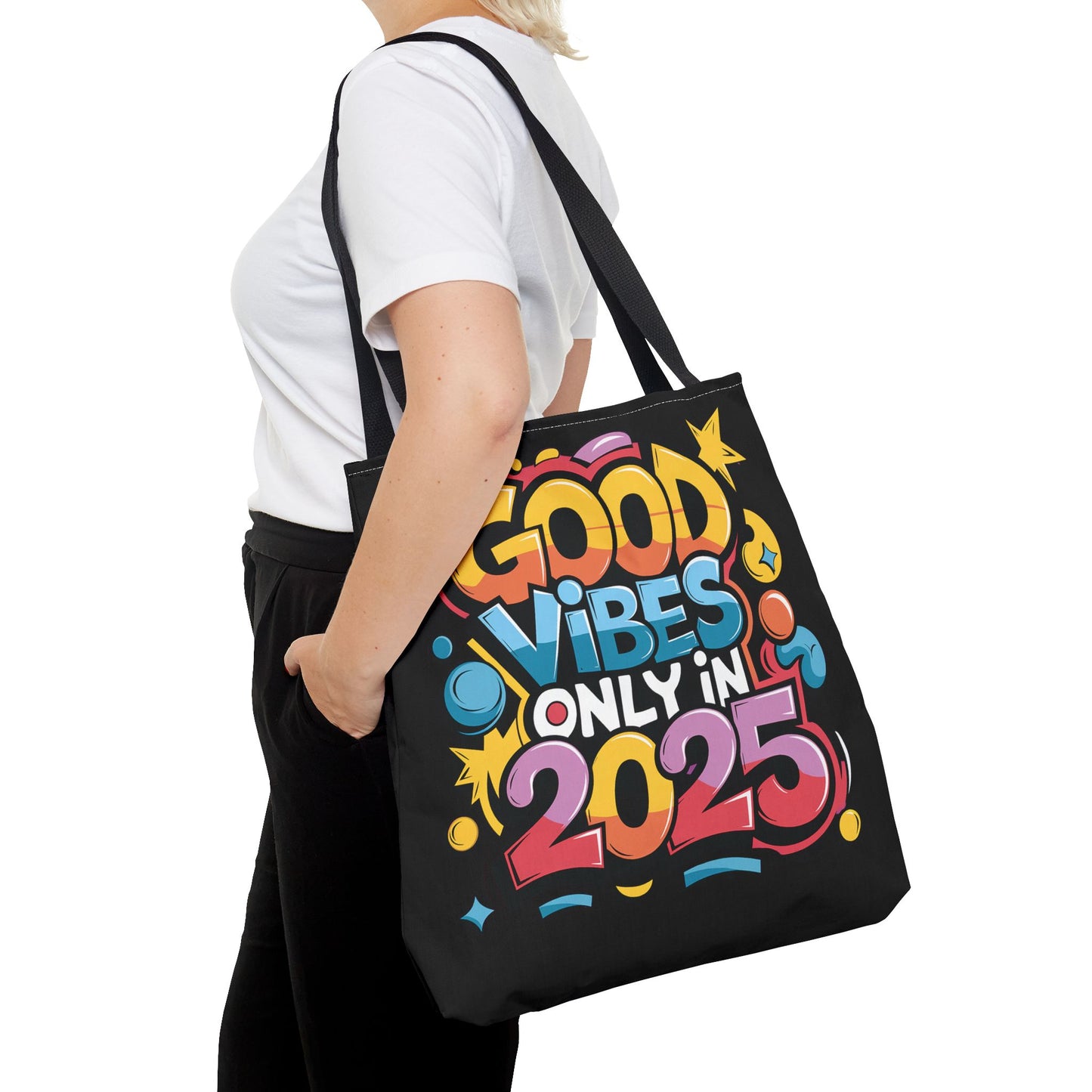 Good Vibes All 2025 Tote Bag