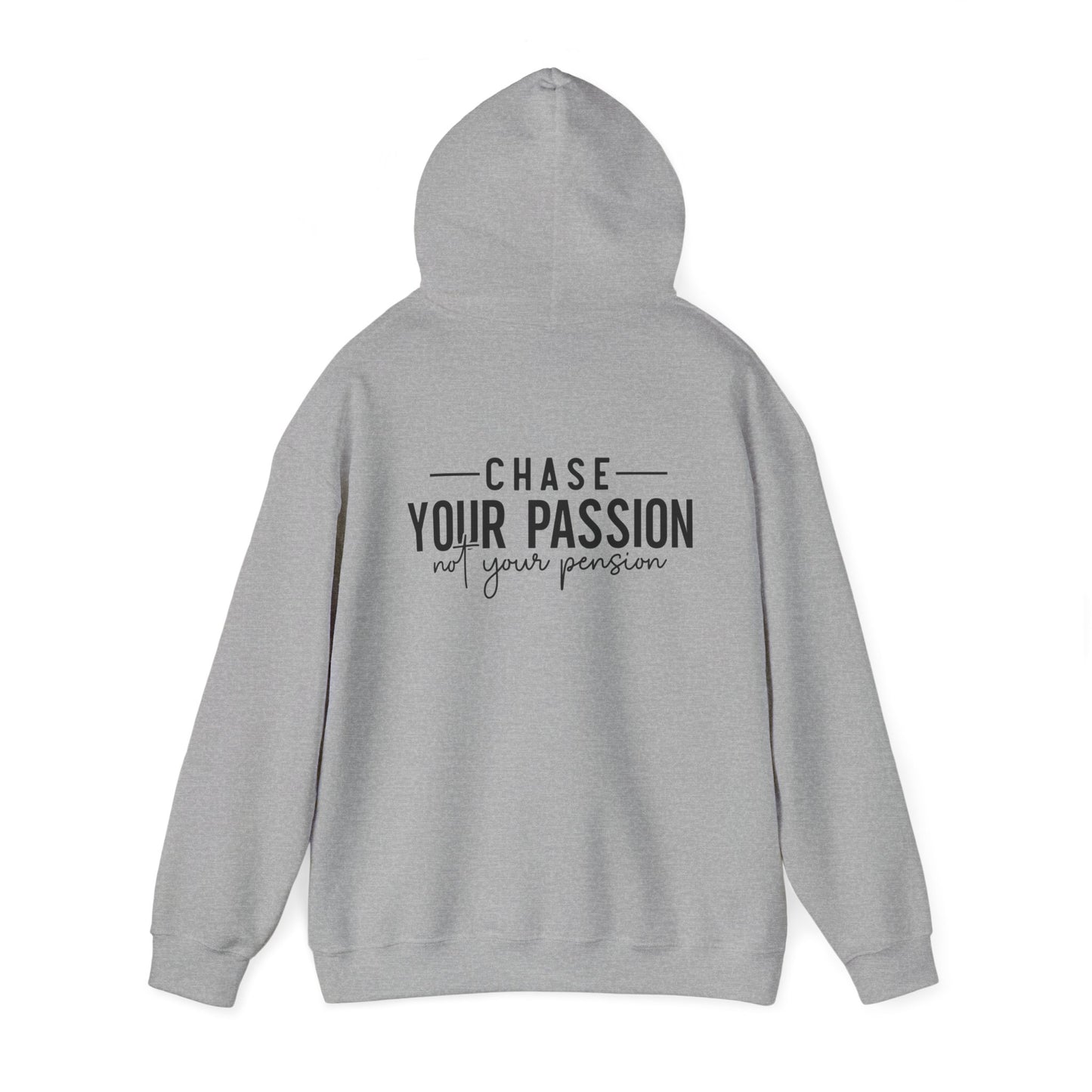 "CHASE YOUR PASSION"  Unisex Hoodie